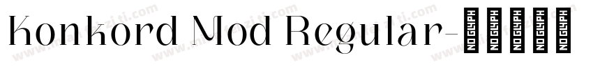 Konkord Mod Regular字体转换